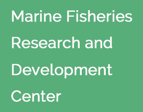 Marine Fisheries Research and Development Center